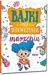 Bajki dla dziewczynek - marzenia