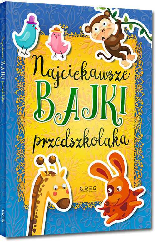 Najciekawsze bajki przedszkolaka
